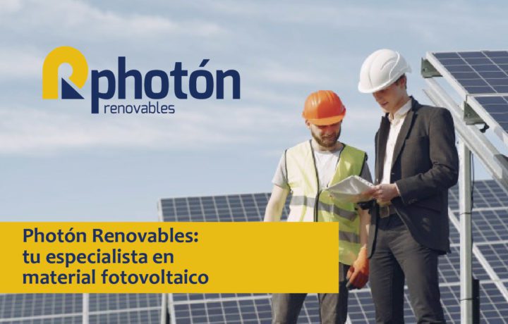 por qué elegir a Photón Renovables para adquirir componentes de una instalación fotovoltaica