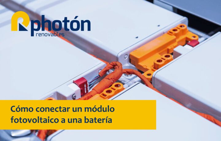 Cómo conectar un módulo fotovoltaico a una batería