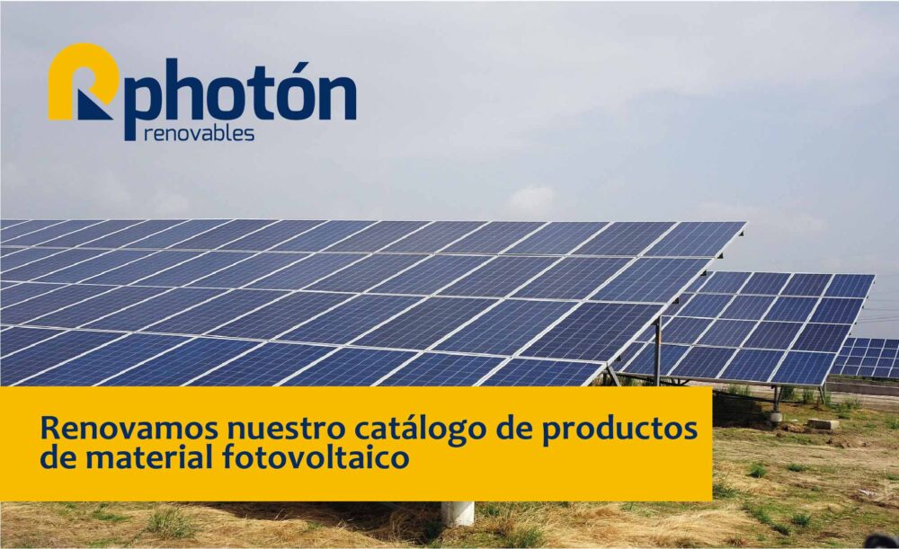 Renovamos nuestro catálogo de productos de material fotovoltaico