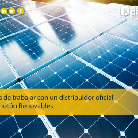 ventajas de trabajar con un distribuidor oficial como photon renovables
