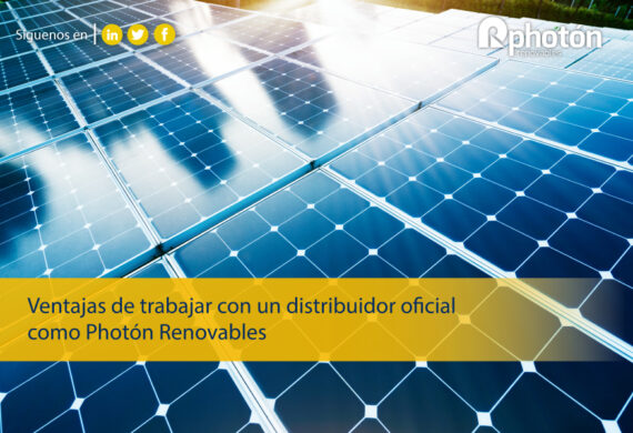 ventajas de trabajar con un distribuidor oficial como photon renovables